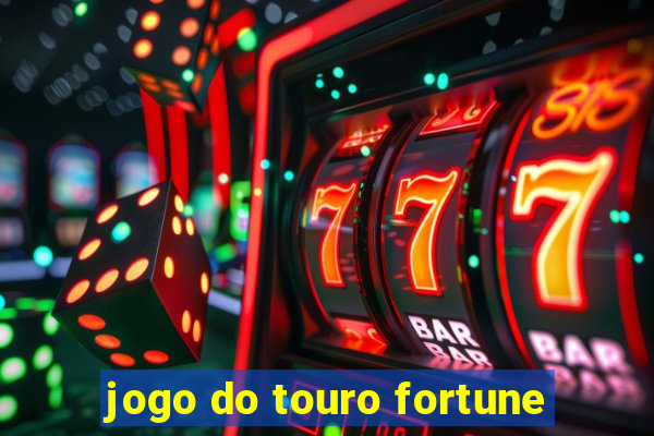 jogo do touro fortune